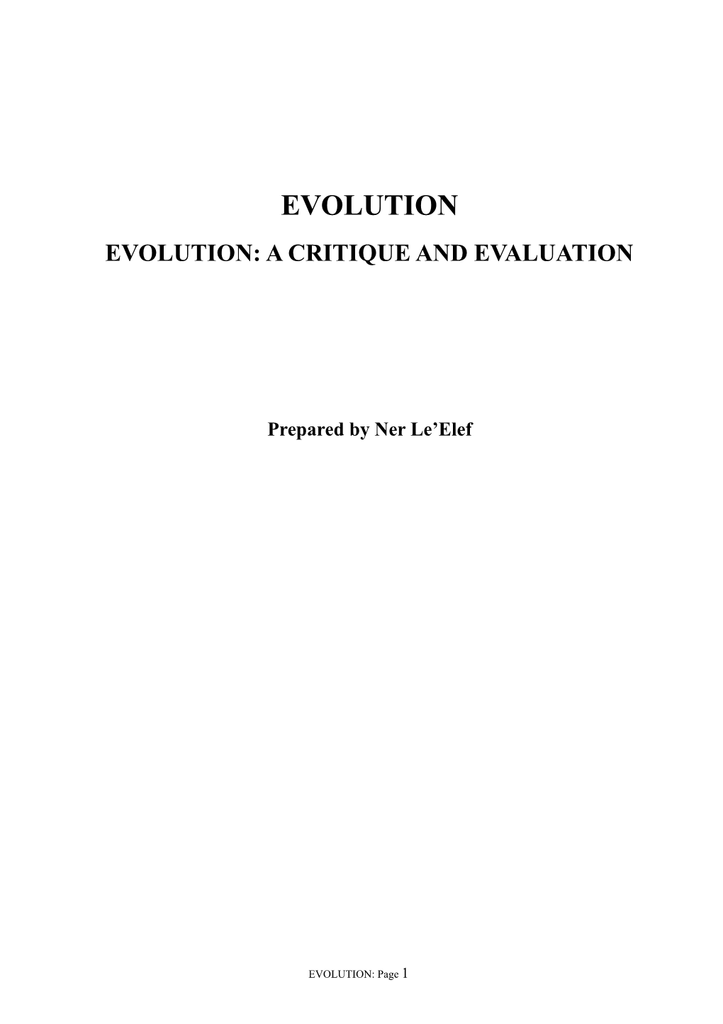 Evolution Evolution: a Critique and Evaluation