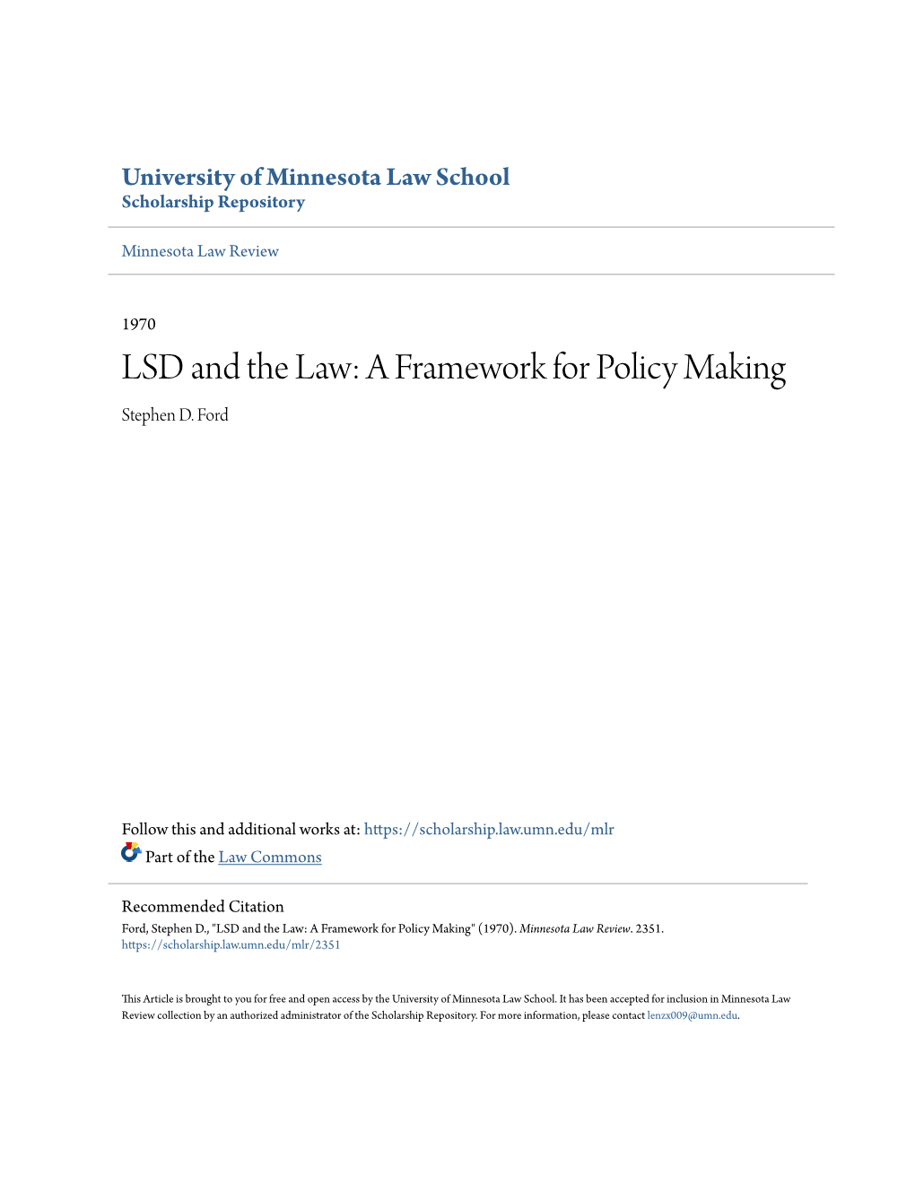 LSD and the Law: a Framework for Policy Making Stephen D