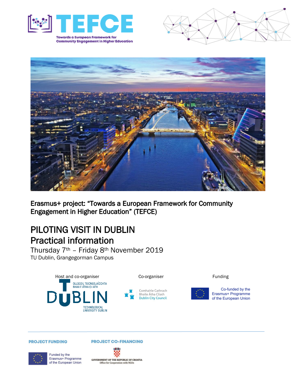 PILOTING VISIT in DUBLIN Practical Information Thursday 7Th – Friday 8Th November 2019 TU Dublin, Grangegorman Campus