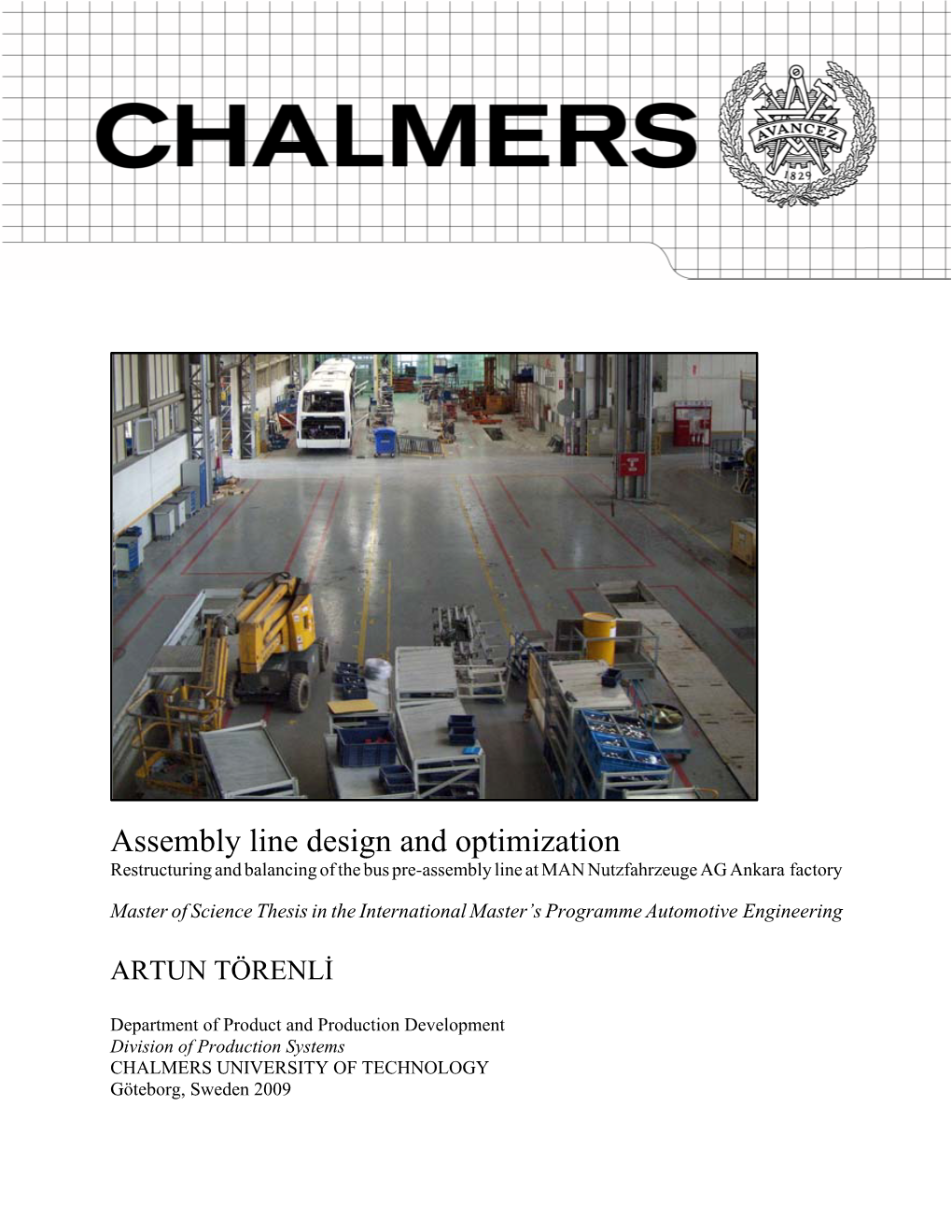 Assembly Line Design and Optimization Restructuring and Balancing of the Bus Pre-Assembly Line at MAN Nutzfahrzeuge AG Ankara Factory