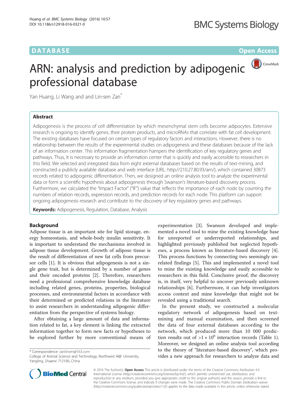 ARN: Analysis and Prediction by Adipogenic Professional Database Yan Huang, Li Wang and and Lin-Sen Zan*