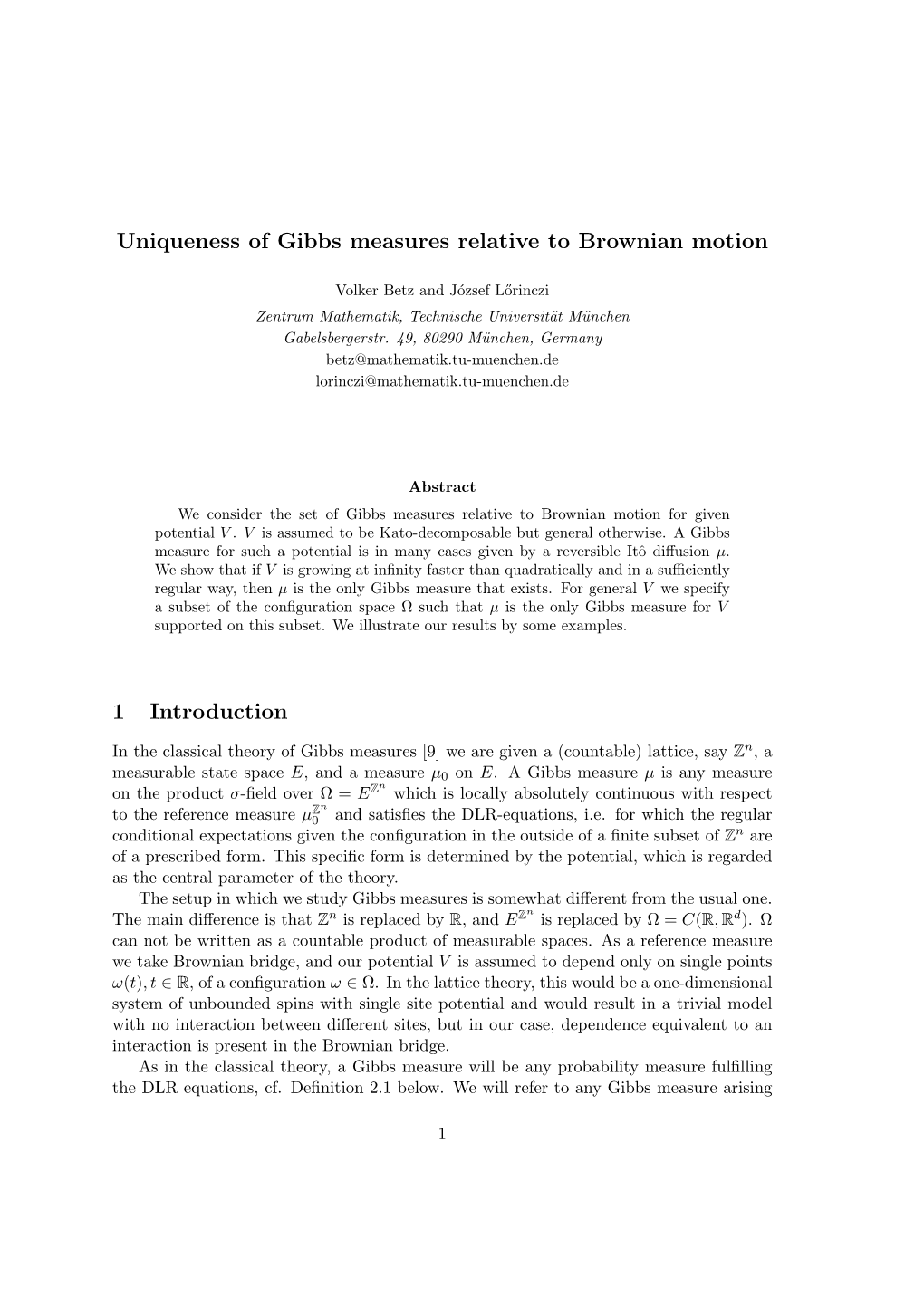 Uniqueness of Gibbs Measures Relative to Brownian Motion