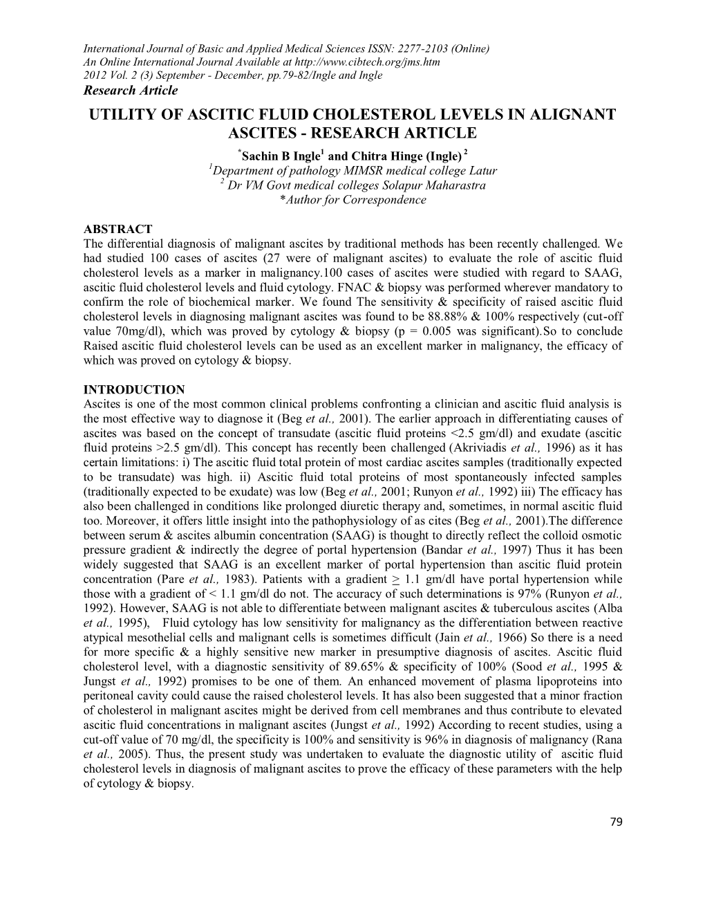 Utility of Ascitic Fluid Cholesterol Levels in Diagnosis of Malignant Ascites to Prove the Efficacy of These Parameters with the Help of Cytology & Biopsy