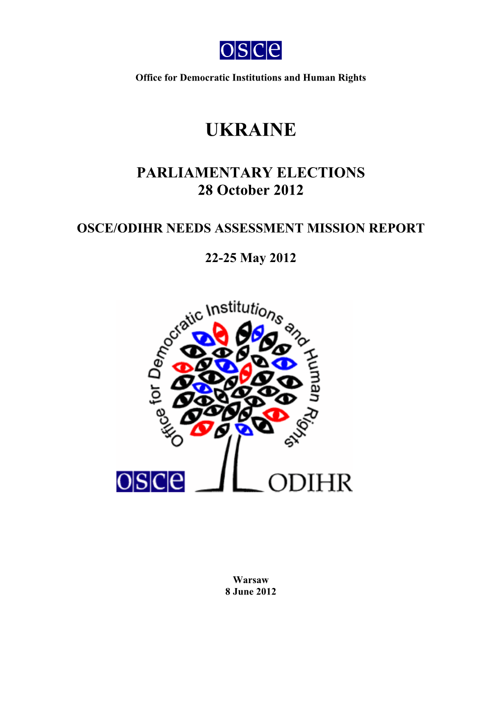 UKRAINE PARLIAMENTARY ELECTIONS 28 October 2012