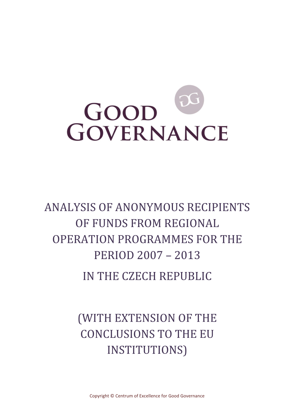 Analysis of Anonymous Recipients of Funds from Regional Operation Programmes for the Period 2007