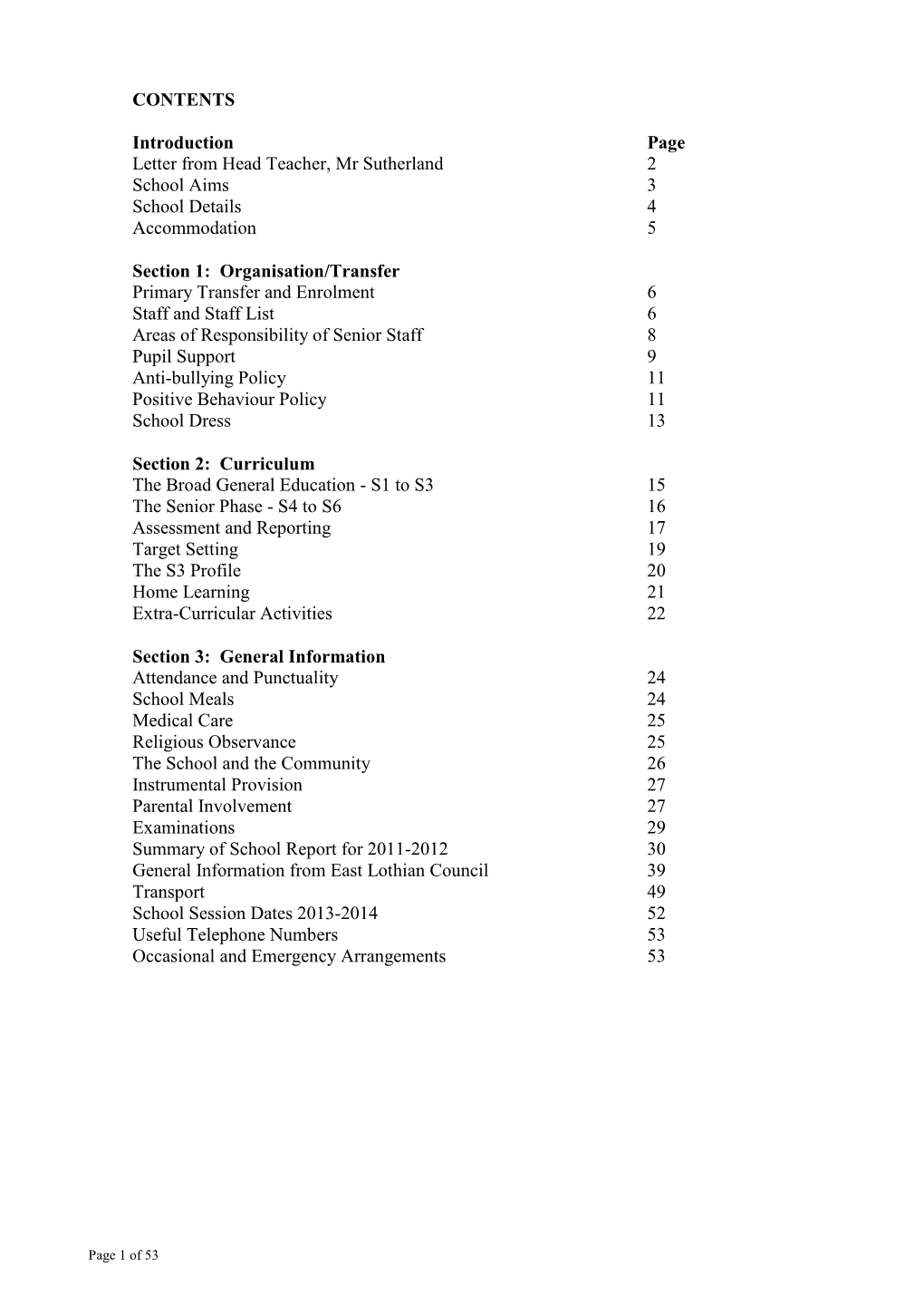 CONTENTS Introduction Page Letter from Head Teacher, Mr Sutherland 2 School Aims 3 School Details 4 Accommodation 5 Section