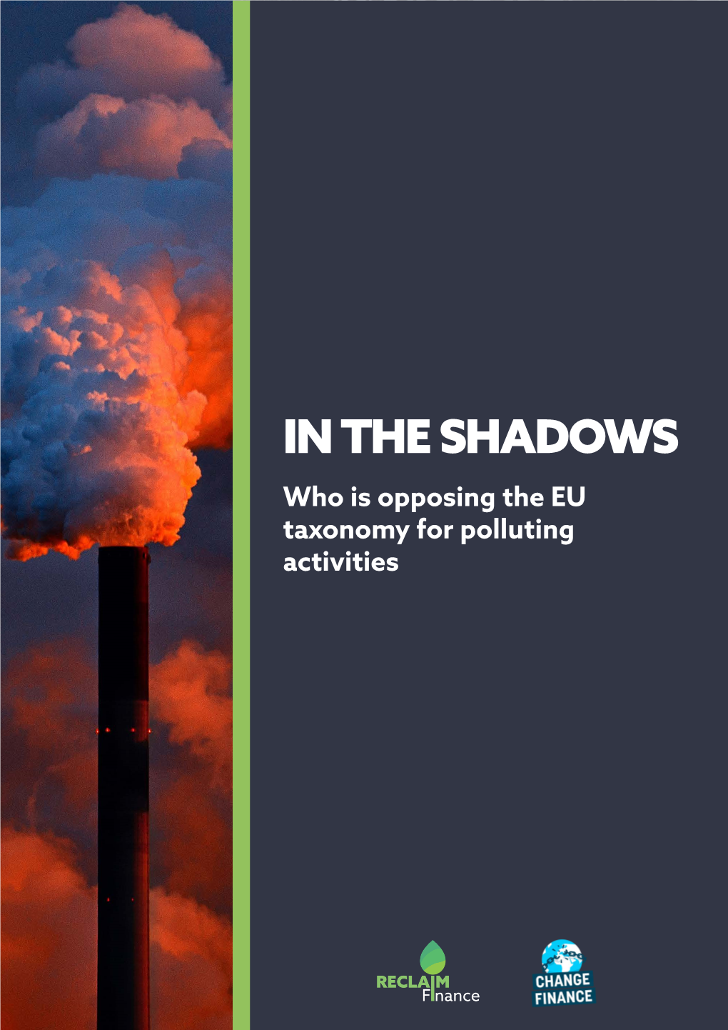 In the Shadows: Who Is Opposing the EU Taxonomy