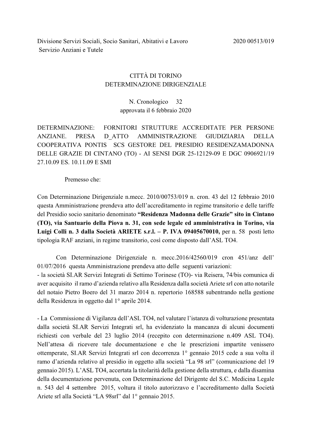 Divisione Servizi Sociali, Socio Sanitari, Abitativi E Lavoro 2020 00513/019 Servizio Anziani E Tutele