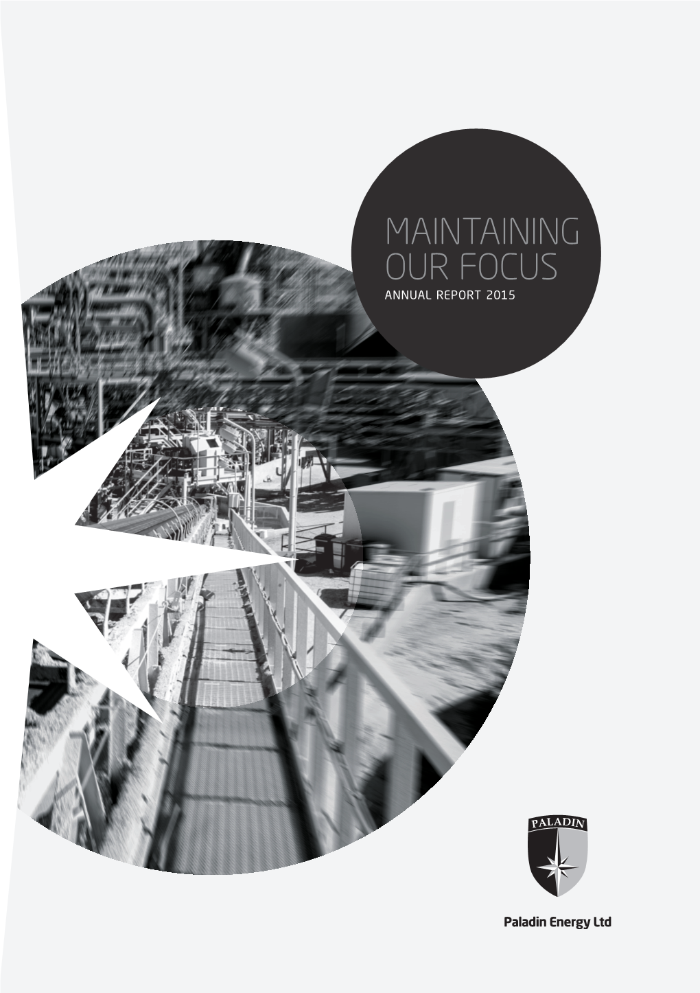 MAINTAINING OUR FOCUS ANNUAL REPORT 2015 a Nnual Report Nnual Designed by PE 2 16750 by Designed
