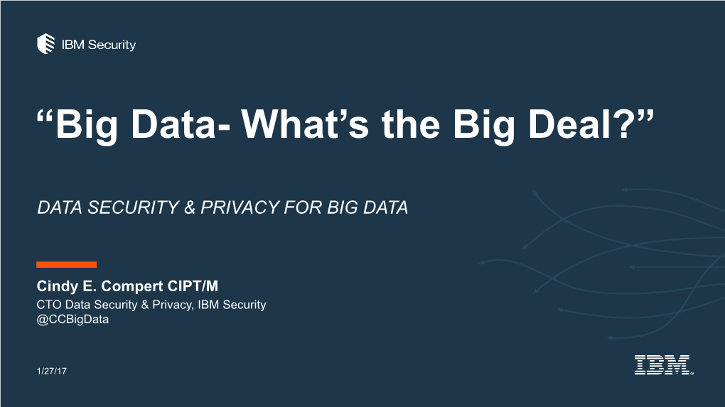 “Big Data- What's the Big Deal?”