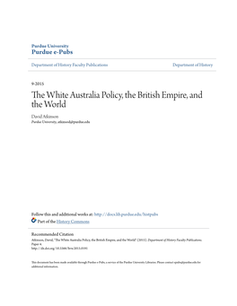 The White Australia Policy, the British Empire, and the World David Atkinson Purdue University, Atkinsod@Purdue.Edu
