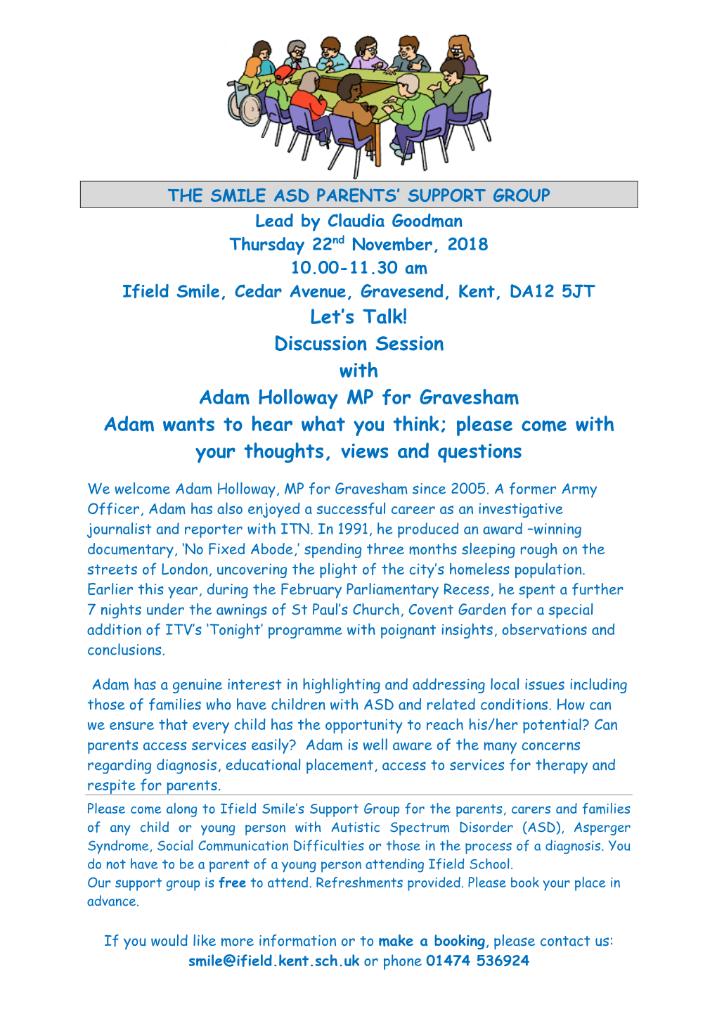 Discussion Session with Adam Holloway MP for Gravesham Adam Wants to Hear What You Think; Please Come with Your Thoughts, Views and Questions