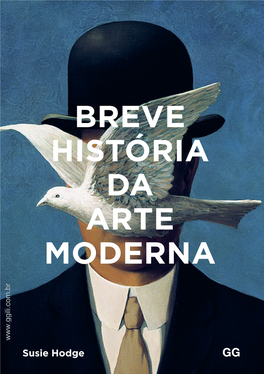 Breve História Da Arte Moderna É Uma Introdução Nova E Criativa Ao Tema Da Arte Moderna