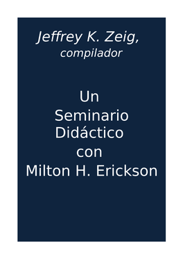 Un Seminario Didáctico Con Milton H. Erickson