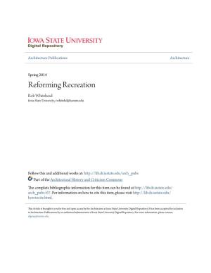 Reforming Recreation Rob Whitehead Iowa State University, Rwhitehd@Iastate.Edu