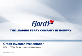 Credit Investor Presentation NOK [1,000]M Senior Unsecured Bond Issue