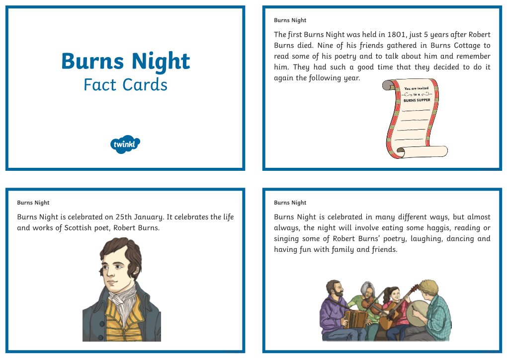 Burns Night the First Burns Night Was Held in 1801, Just 5 Years After Robert Burns Died