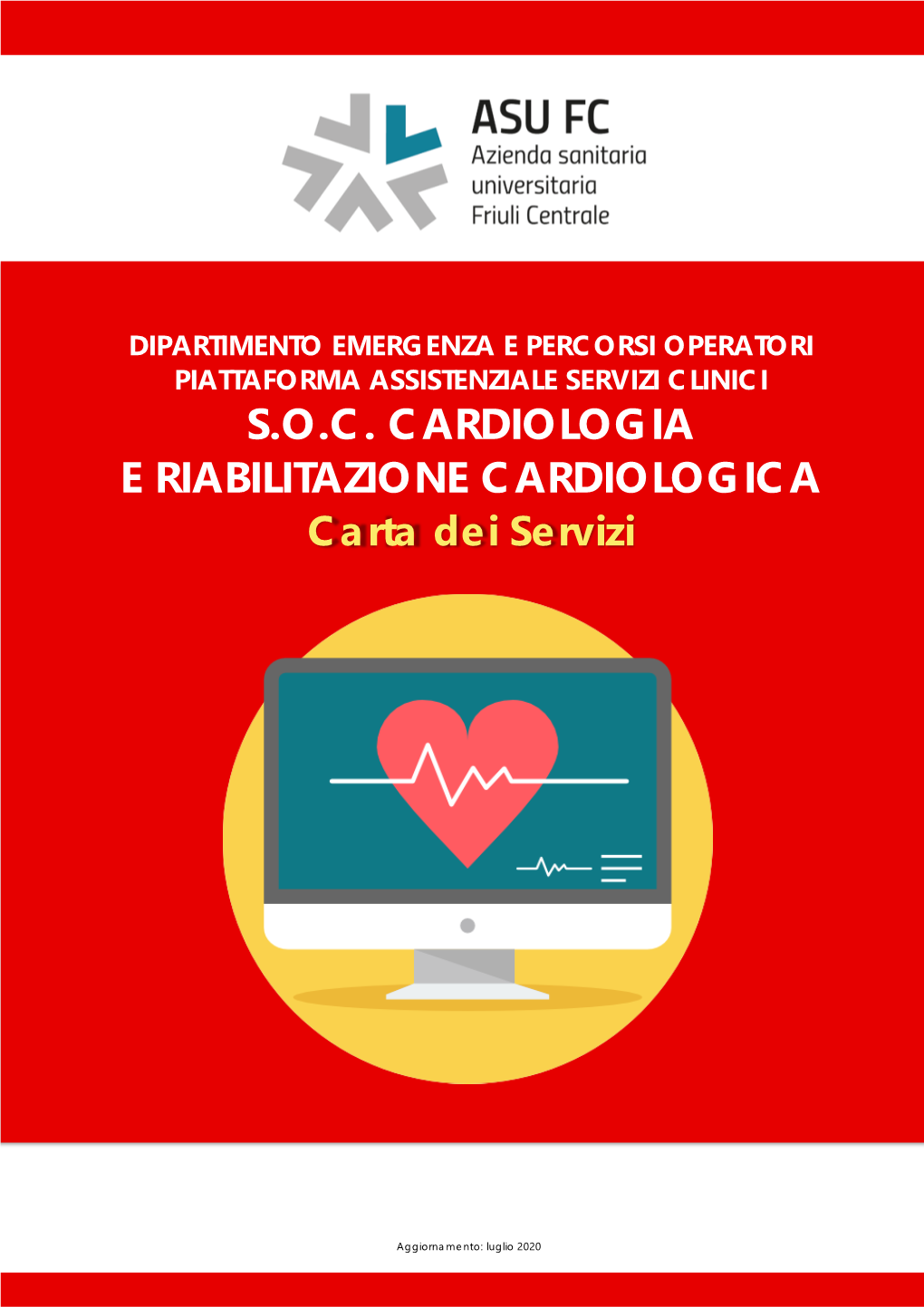 S.O.C. CARDIOLOGIA E RIABILITAZIONE CARDIOLOGICA Carta Dei Servizi