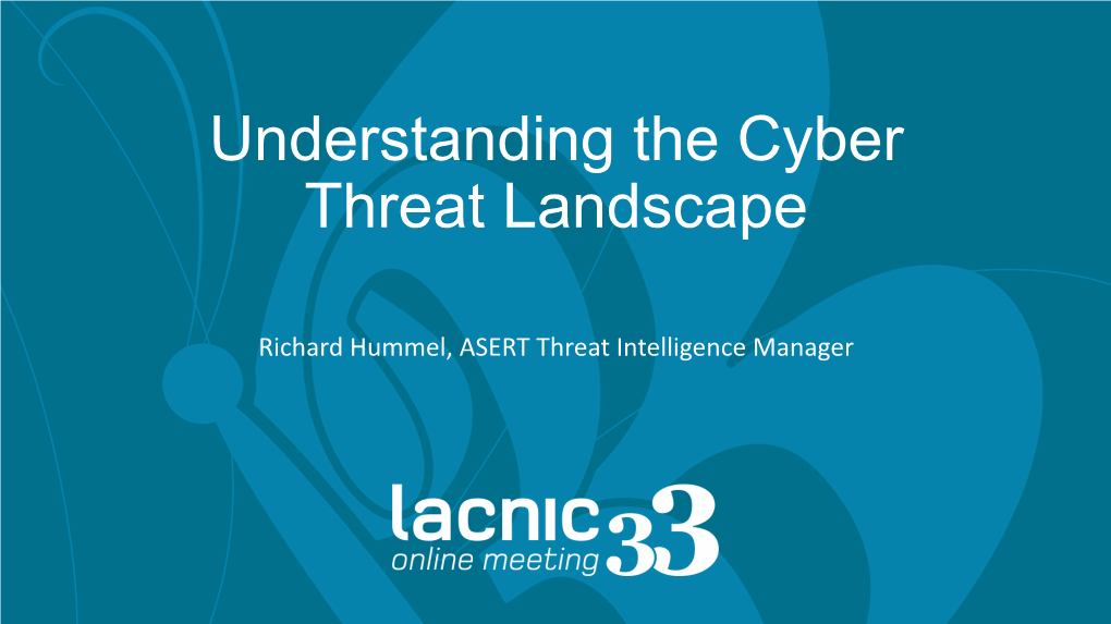 Understanding The Cyber Threat Landscape Docslib