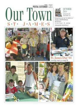 St. James Day ‘14 Coverage Begins on Page 96 –2– 2014 Deepwells Farm Haunted House at Deepwells Farm County Park Intersection of 25A & Moriches Road, St