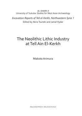 The Neolithic Lithic Industry at Tell Ain El-Kerkh