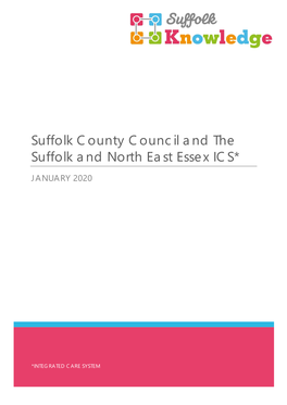 Suffolk County Council and the Suffolk and North East Essex ICS*