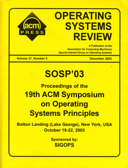 SOSP'03 Proceedings of the 19Th ACM Symposium on Operating Systems Principles