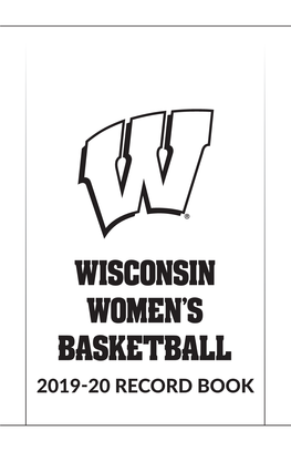 WISCONSIN WOMEN's BASKETBALL 2019-20 RECORD BOOK Radio/TV Roster