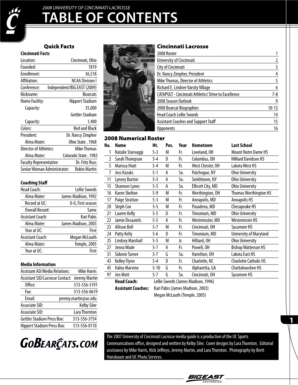 Academics/Eligibility/Compliance Madministration, Was Named As the University of in March 2007, UC Athletics Was Recognized in the 2006- Cabinet