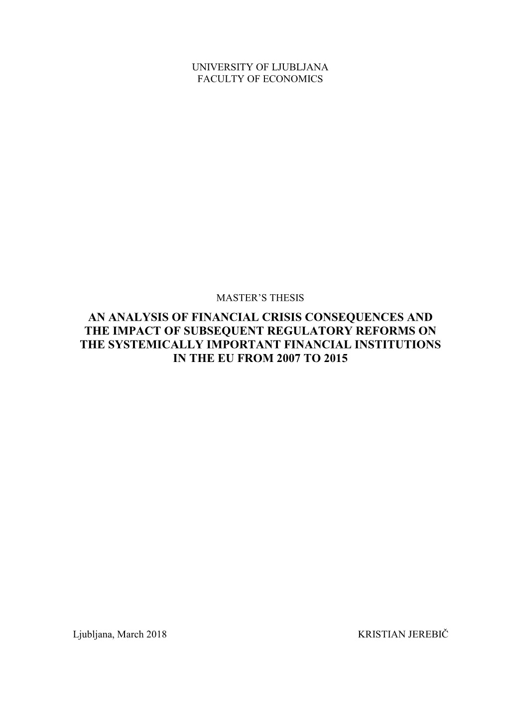 An Analysis of Financial Crisis Consequences and The