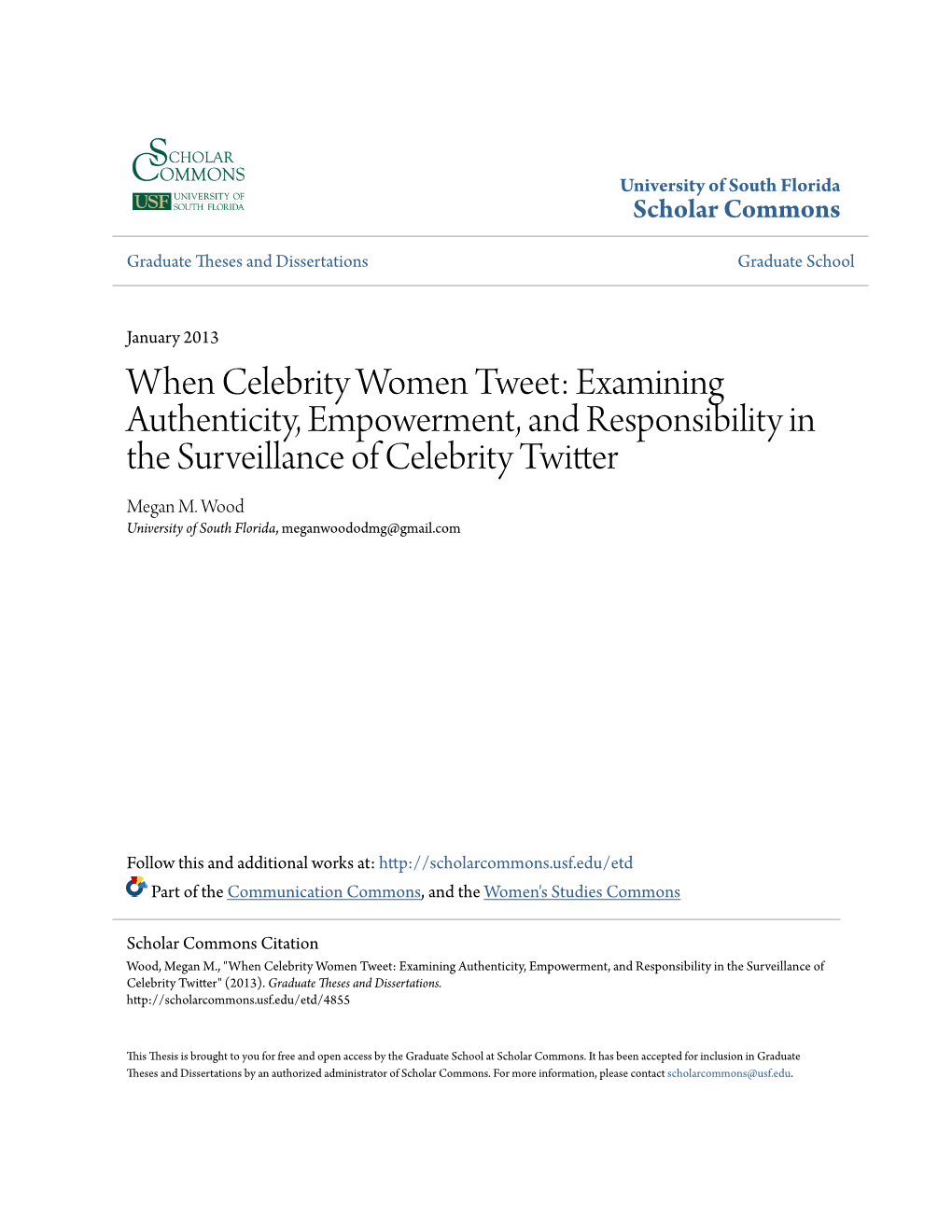 When Celebrity Women Tweet: Examining Authenticity, Empowerment, and Responsibility in the Surveillance of Celebrity Twitter Megan M
