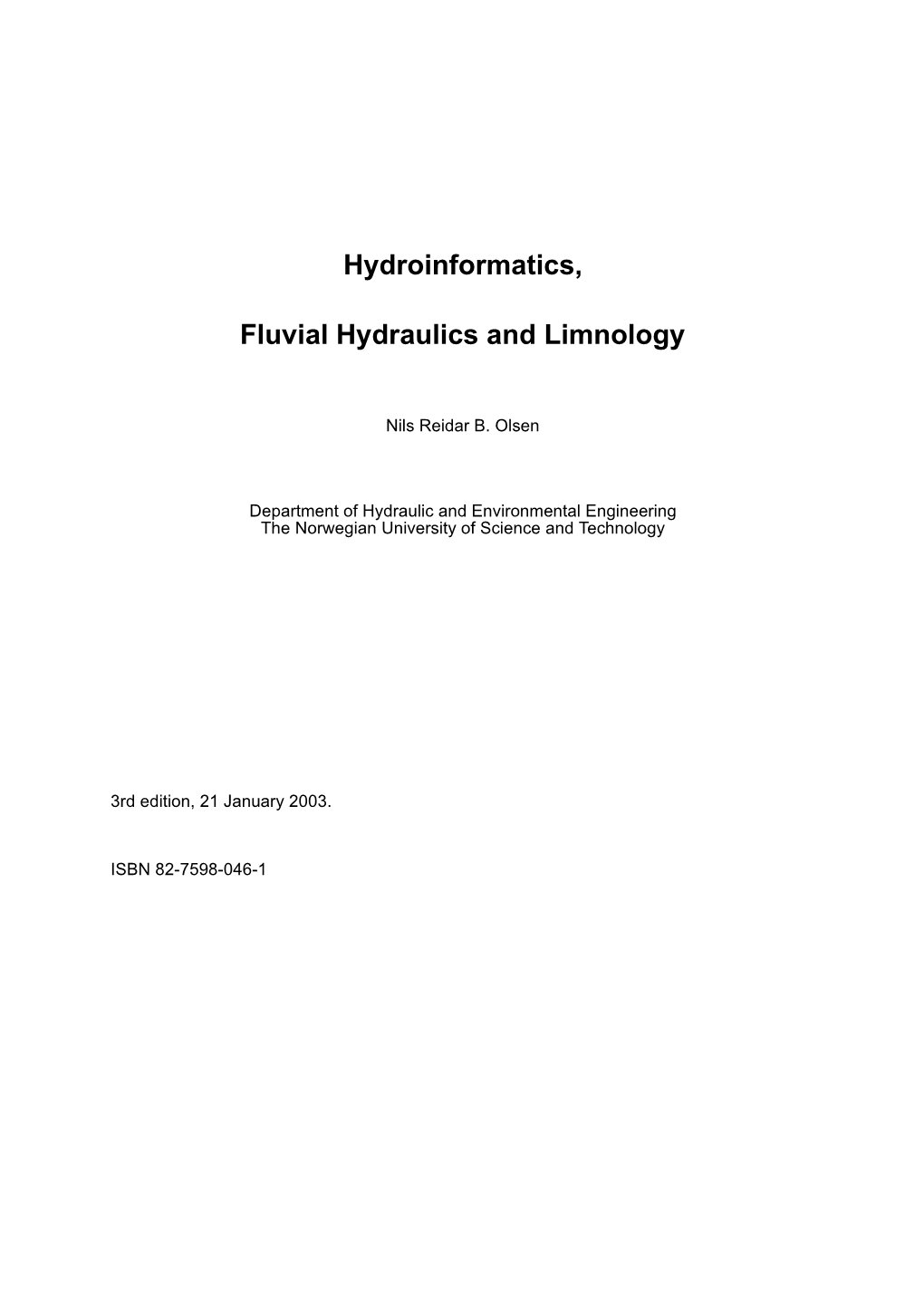 Hydroinformatics, Fluvial Hydraulics and Limnology 1