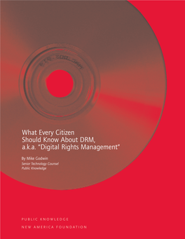 What Every Citizen Should Know About DRM, A.K.A. “Digital Rights Management”