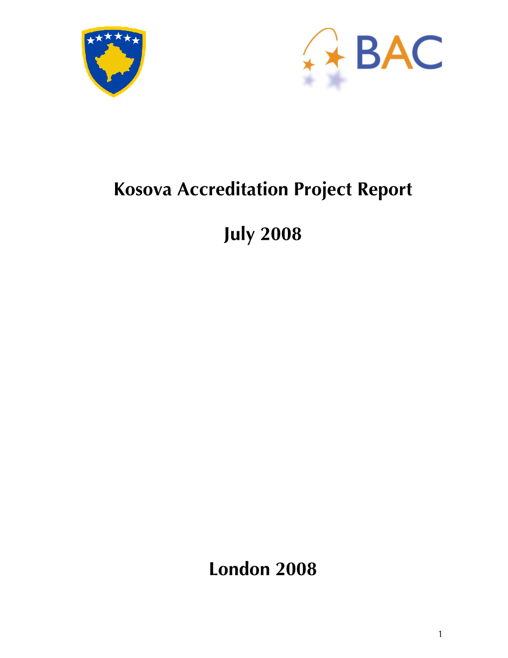 Kosova Accreditation Project Report July 2008 London 2008