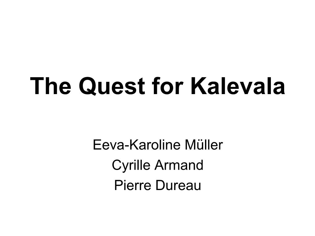 The Quest for Kalevala