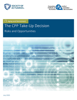 The CPP Take-Up Decision: Risks and Opportunities