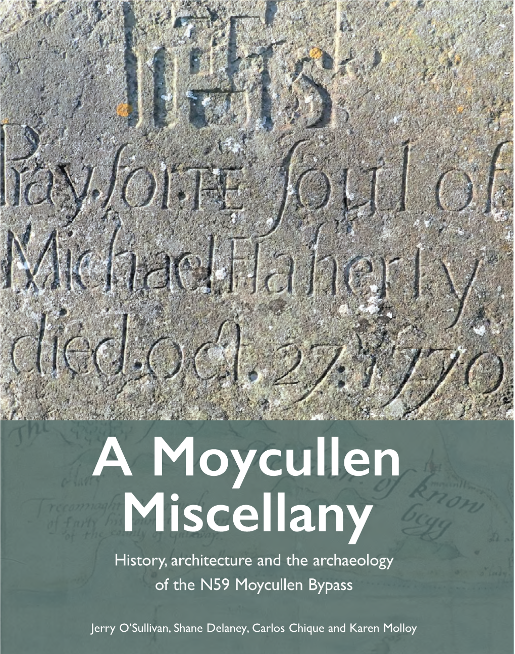 A Moycullen Miscellany: History, Architecture and the Archaeology of the N59 Moycullen Bypass TII Heritage 8