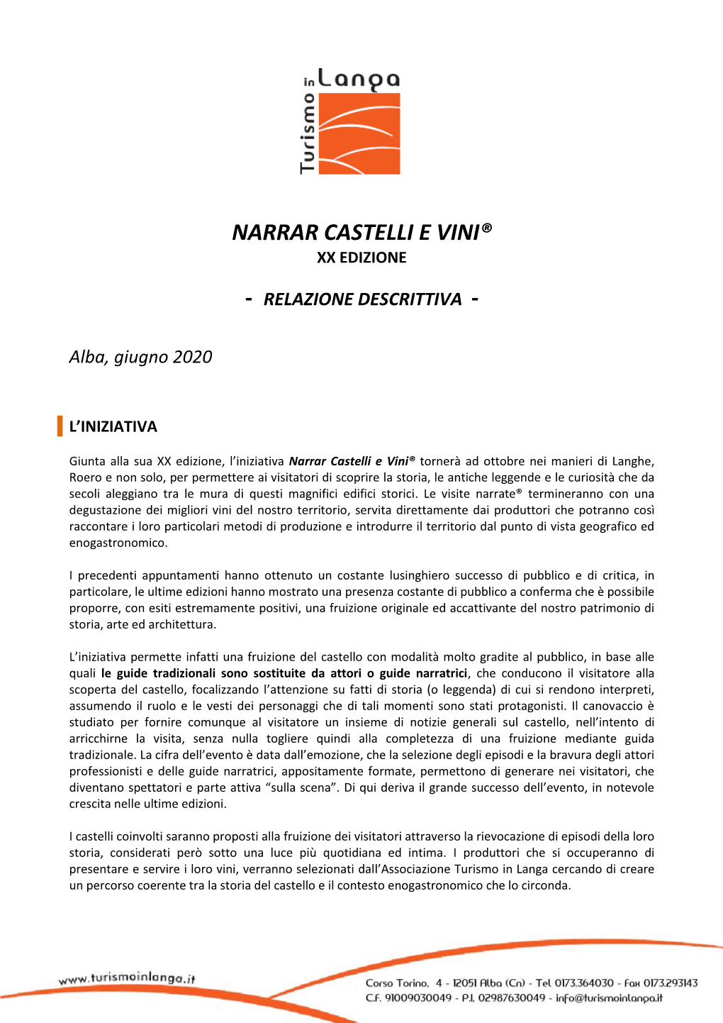 Turismo in Langa Cercando Di Creare Un Percorso Coerente Tra La Storia Del Castello E Il Contesto Enogastronomico Che Lo Circonda