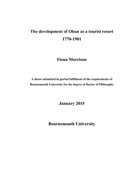 The Development of Oban As a Tourist Resort 1770-1901 Fiona Morrison