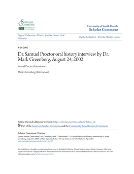 Dr. Samuel Proctor Oral History Interview by Dr. Mark Greenberg, August 24, 2002 Samuel Proctor (Interviewee)