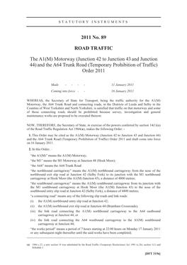 The A1(M) Motorway (Junction 42 to Junction 43 and Junction 44) and the A64 Trunk Road (Temporary Prohibition of Traffic) Order 2011