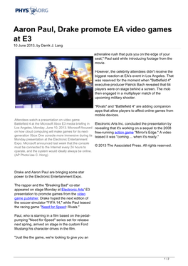 Aaron Paul, Drake Promote EA Video Games at E3 10 June 2013, by Derrik J