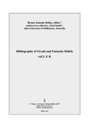 Bibliography of Occult and Fantastic Beliefs Vol.2: E-K