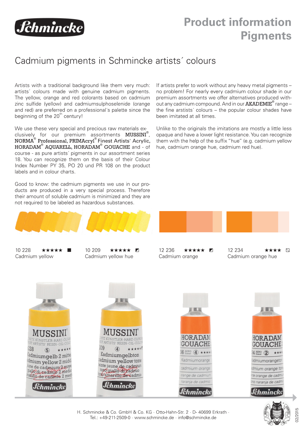 Cadmium Pigments in Schmincke Artists' Colours