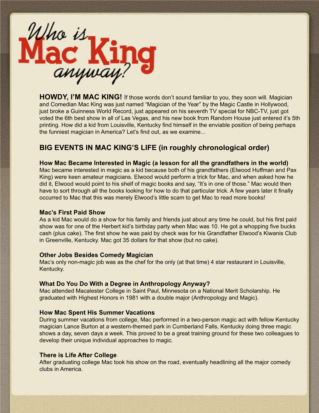 BIG EVENTS in MAC KING's LIFE (In Roughly Chronological Order)