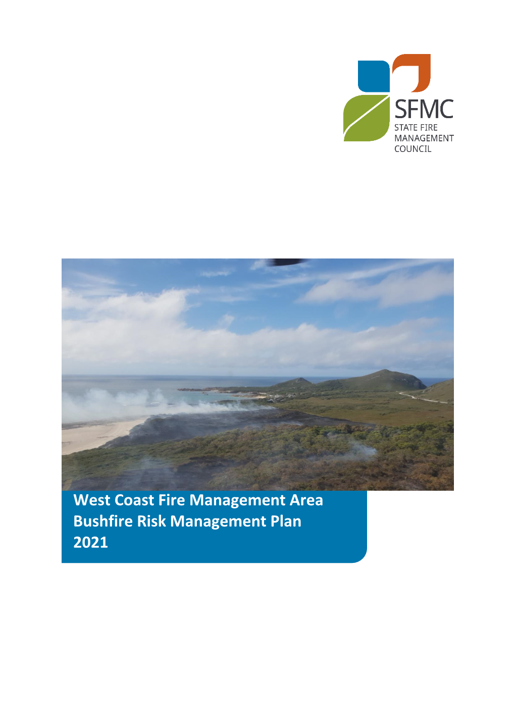 West Coast Fire Management Area Bushfire Risk Management Plan 2021