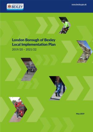 London Borough of Bexley Local Implementation Plan 2019/20 – 2021/22