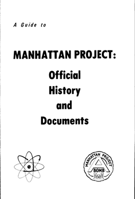 MANHATTAN PROJECT Official History and Documents
