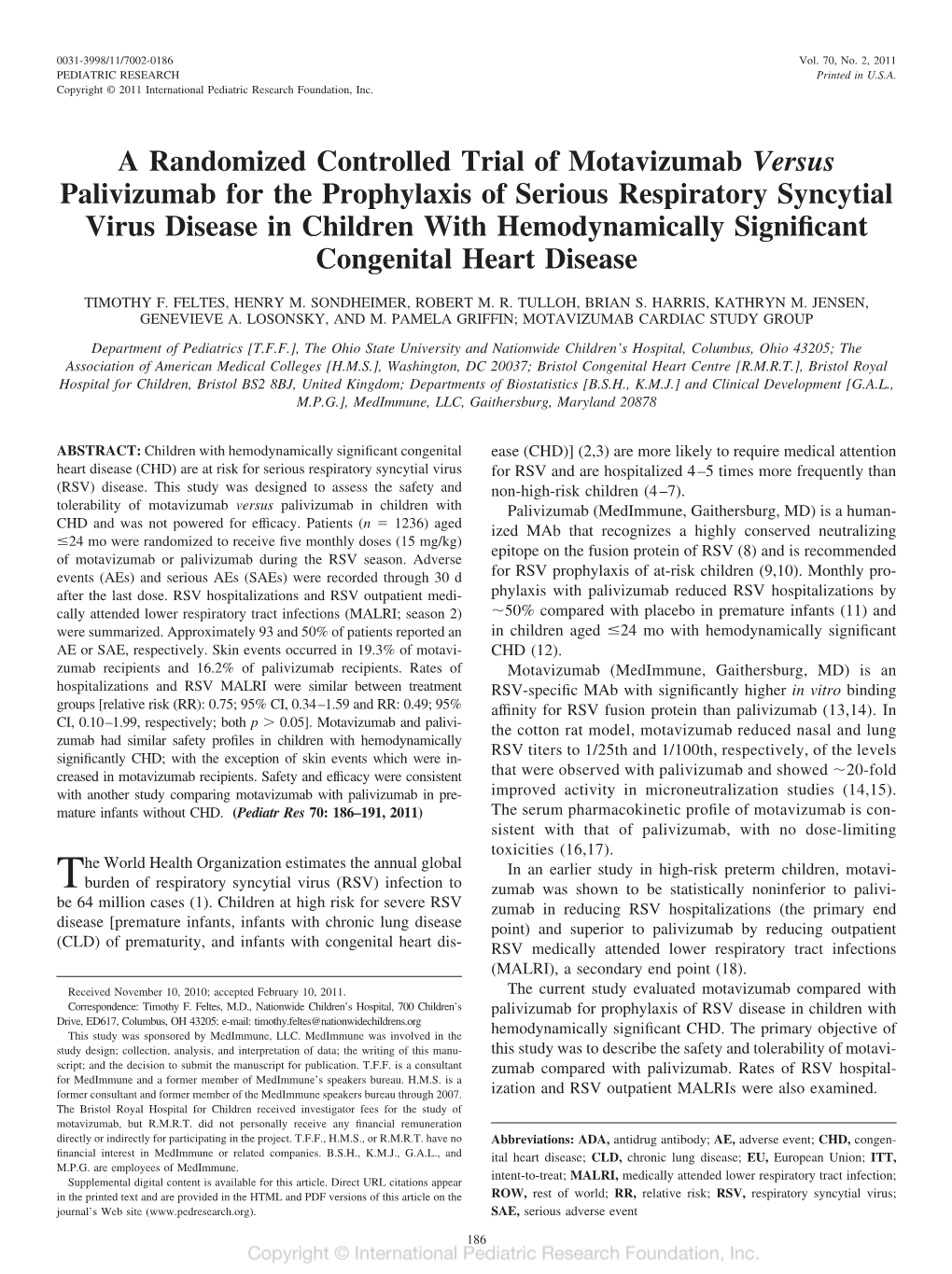 A Randomized Controlled Trial of Motavizumab Versus Palivizumab