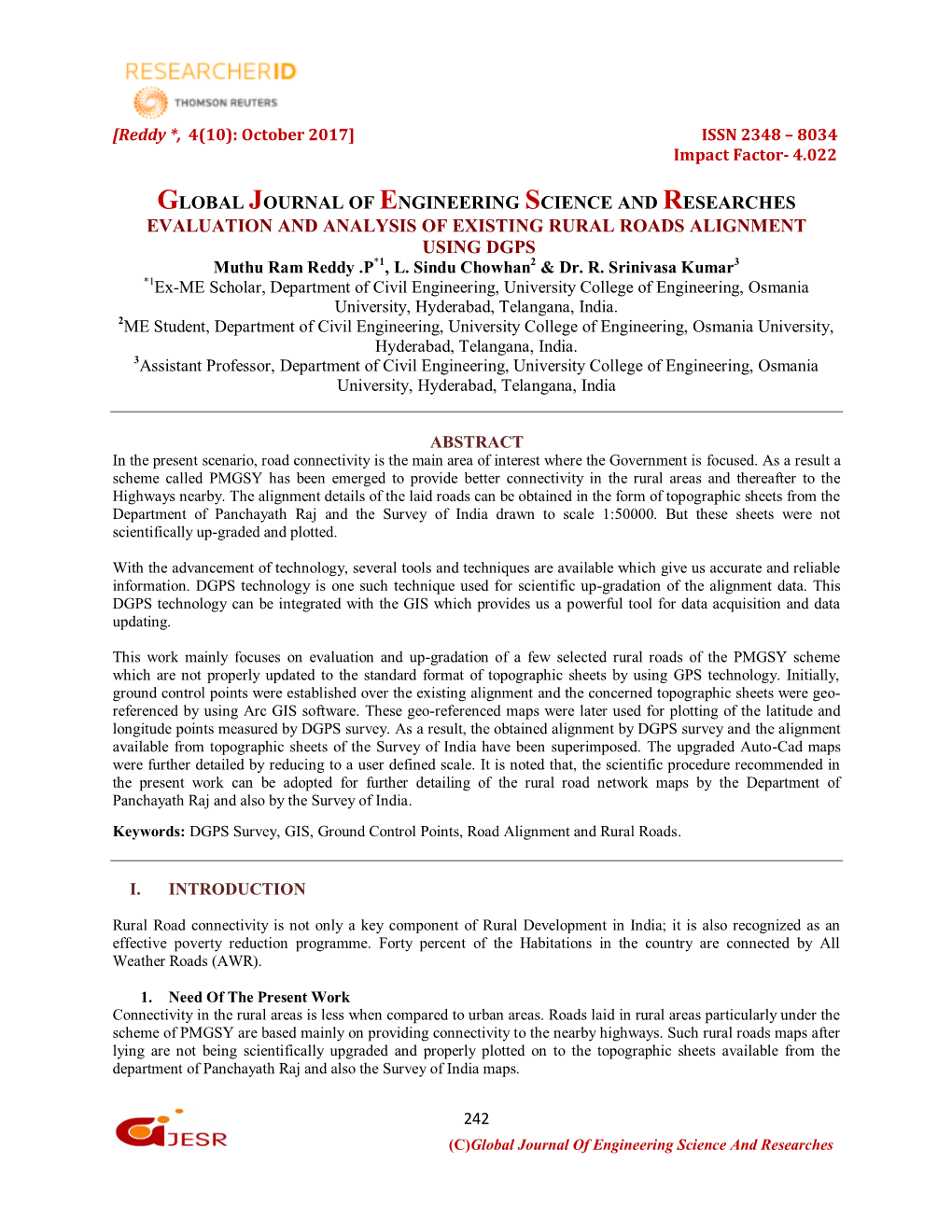 GLOBAL JOURNAL of ENGINEERING SCIENCE and RESEARCHES EVALUATION and ANALYSIS of EXISTING RURAL ROADS ALIGNMENT USING DGPS Muthu Ram Reddy .P*1, L